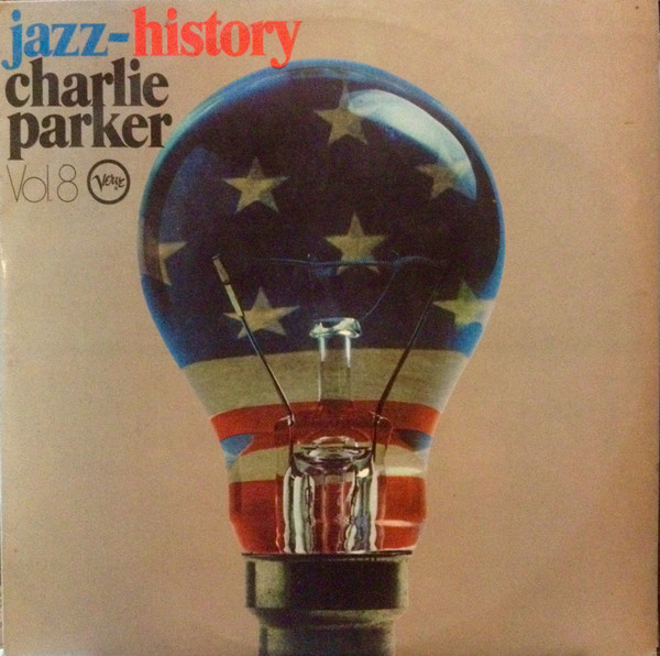 Charlie Parker – Jazz-History Vol. 8 Duplo (Edição Limitada) º