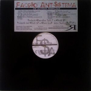 Facção Ant-$istema – Os Últimos Rebeldes º