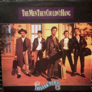 The Men They Couldn't Hang – Silver Town º