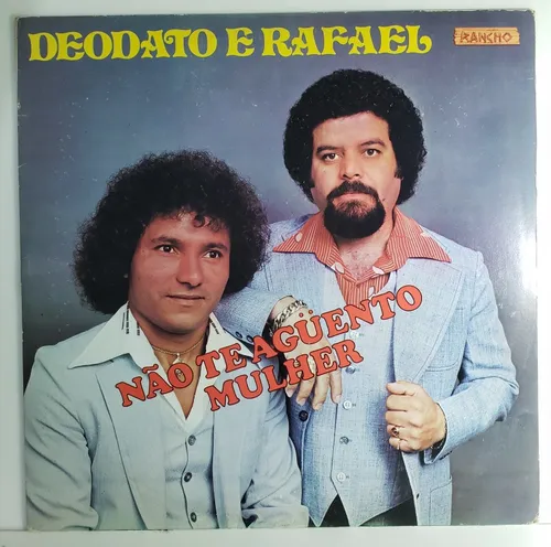 Deodato E Rafael - Não Te Aguento Mulher º