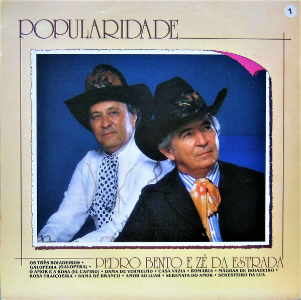 Pedro Bento e Zé Da Estrada – Popularidade º