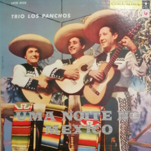 Trio Los Panchos – Uma Noite No Mexico º