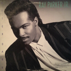 Ray Parker Jr. – After Dark (Importado) º