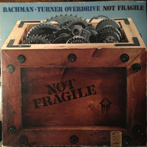 Bachman-Turner Overdrive – Not Fragile Importado Edição Alemã º