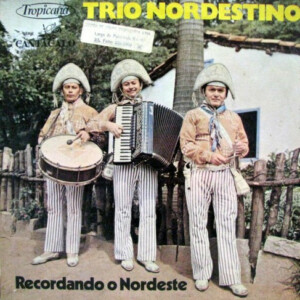 Trio Nordestino – Recordando O Nordeste º