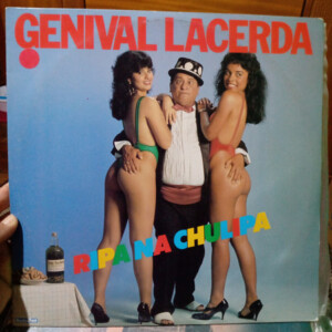 Genival Lacerda – Ripa Na Chulipa º