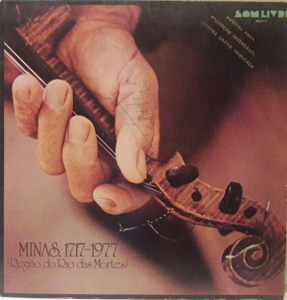 Orquestra Lira Sanjoanense – Minas 1717-1977 (Região Do Rio Das Mortes) º