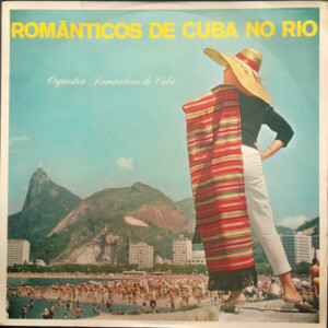 Orquestra Românticos De Cuba – Romanticos De Cuba No Rio º