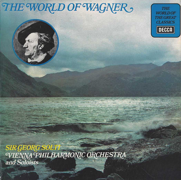 Sir Georg Solti, Vienna Philharmonic Orchestra And Soloists – The World Of Wagner º