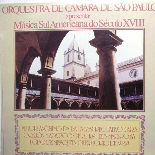 Orquestra de Câmara De São Paulo – Música Sul Americana Do Século XVIII º