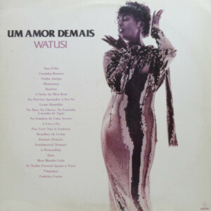 Watusi – Um Amor Demais º