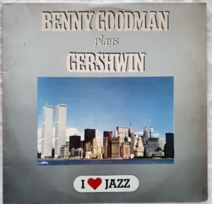 Benny Goodman – Benny Goodman Plays Gershwin º