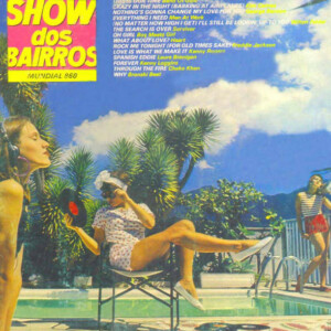 Show Dos Bairros (Mundial 860) º