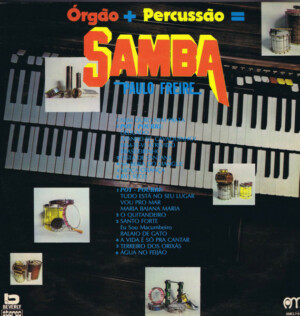 Paulo Freire – Órgão + Percussão = Samba º