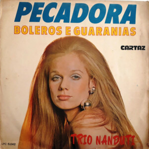 Trio Nanduti – Pecadora º