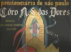 Coro N S Das Dores Da Penitenciaria De Sao Paulo º