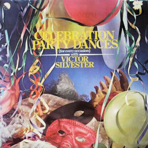 Victor Silvester – Celebration Party Dances (For Every Occasion) º