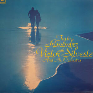 Victor Silvester And His Orchestra - Try To Remember With Victor Silvester º