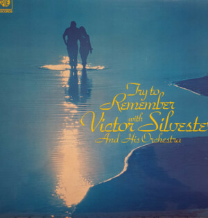 Victor Silvester And His Orchestra - Try To Remember With Victor Silvester º