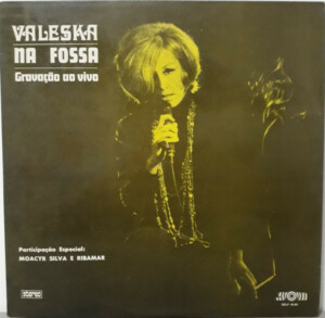 Valeska – Valeska Na Fossa (Gravação Ao Vivo) °