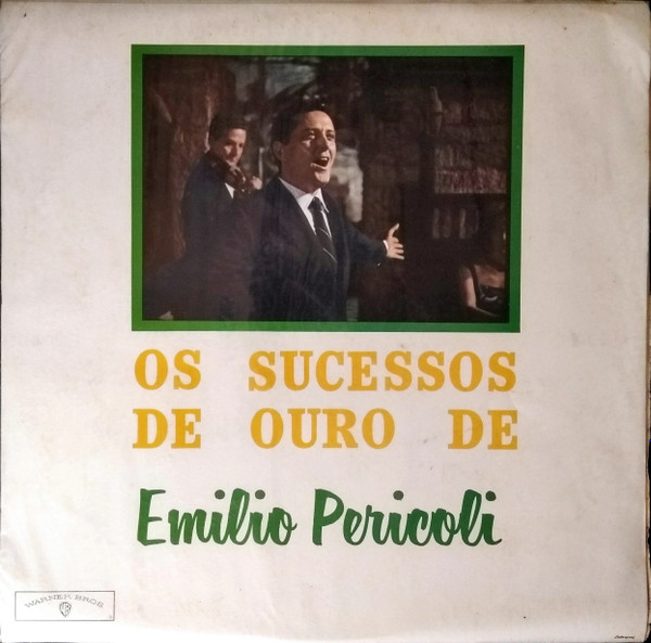 Emilio Pericoli – Os Sucessos De Ouro De Emilio Pericoli º