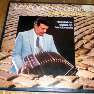 Leopoldo Federico – Che Bandoneon Recital de solos de bandoneon º