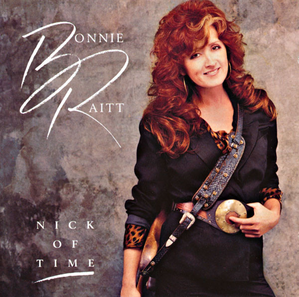 Bonnie Raitt – Nick Of Time º