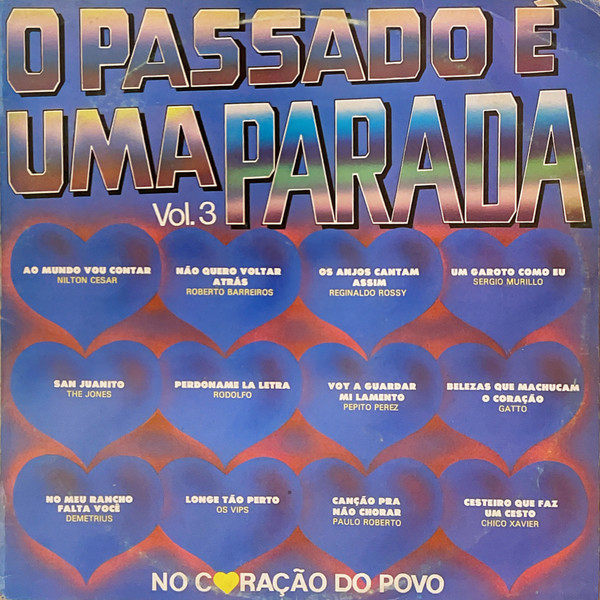 O Passado É Uma Parada - Vol. 3 º