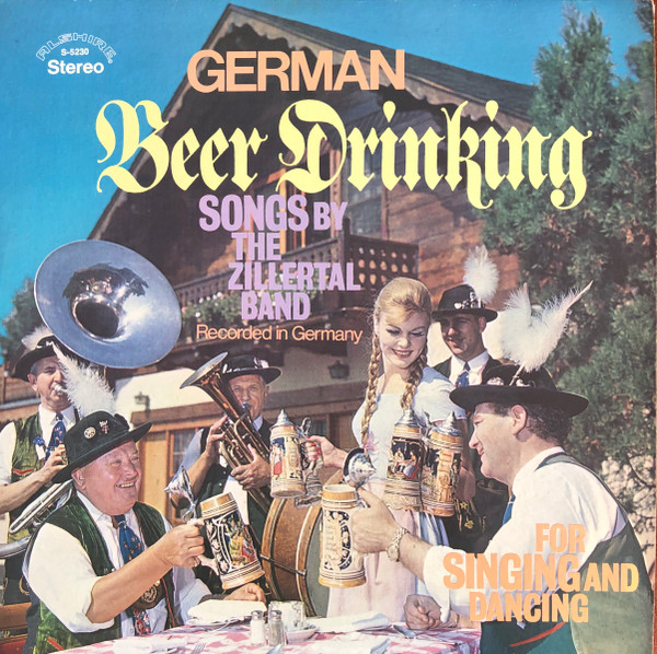 The Zillertal Band – German Beer Drinking Songs By The Zillertal Band (Raro) º