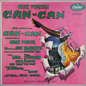 Cole Porter – Cole Porter's Can-Can (Original Broadway cast) º