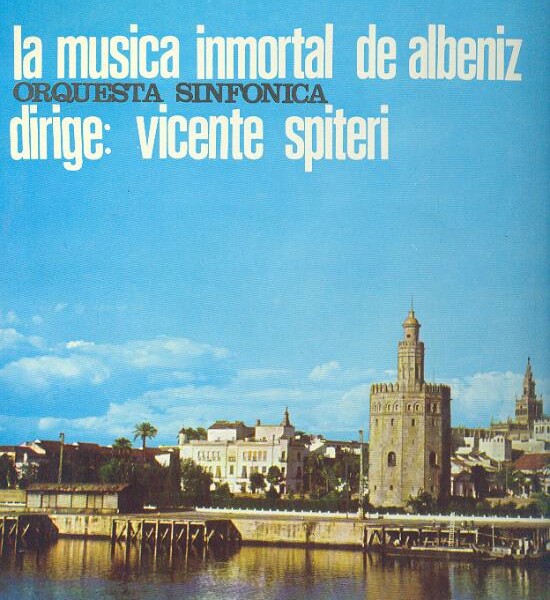 La Musica Inmortal de Albeniz - dirige Vicente Spiteri º