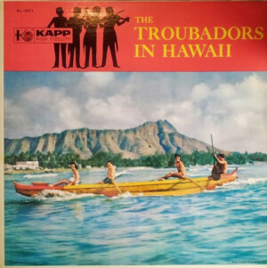 The Troubadors – In Hawaii º