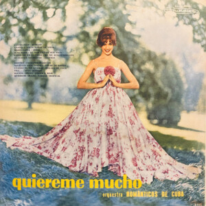 Orquesta Románticos De Cuba – Quiéreme Mucho º