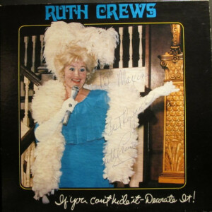 Ruth Crews – If You Can't Hide It - Decorate It! (Importado) (Autografado) º